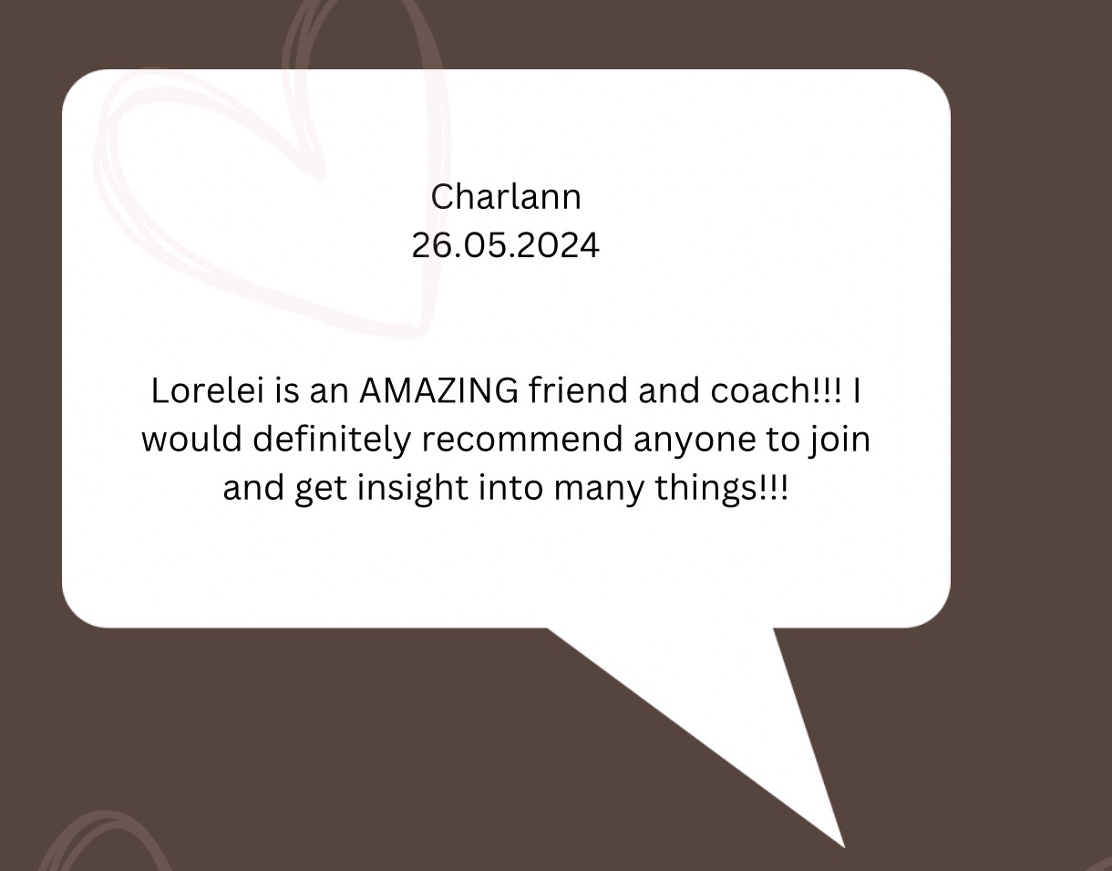 Charlann describes Lorelei as an amazing friend and coach and recommends her support.